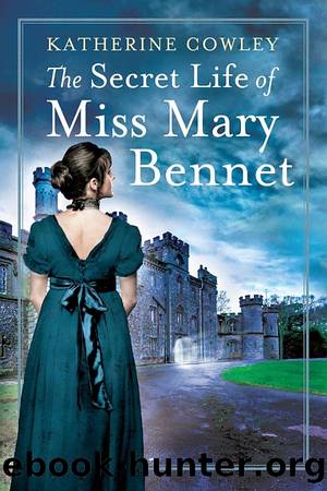 The Secret Life of Miss Mary Bennet by Katherine Cowley