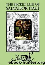 The Secret Life of Salvador Dali by Salvador Dali