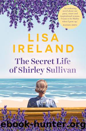 The Secret Life of Shirley Sullivan by Lisa Ireland