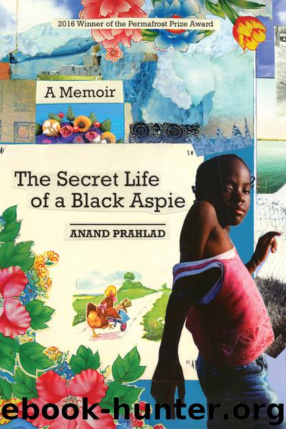 The Secret Life of a Black Aspie by Anand Prahlad