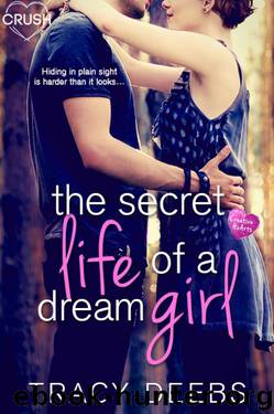 The Secret Life of a Dream Girl (Creative HeArts) by Tracy Deebs