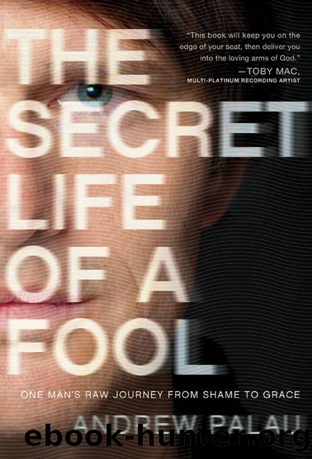 The Secret Life of a Fool by Andrew Palau