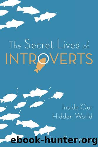 The Secret Lives of Introverts by Jenn Granneman