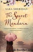 The Secret Mandarin by Sara Sheridan