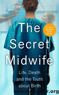 The Secret Midwife by The Secret Midwife & Katy Weitz