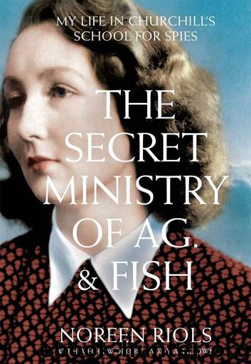 The Secret Ministry of Ag. & Fish by Noreen Riols