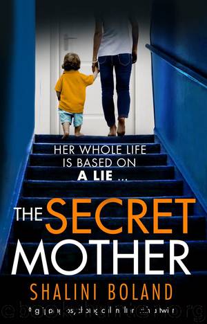 The Secret Mother: A gripping psychological thriller with a twist by Shalini Boland