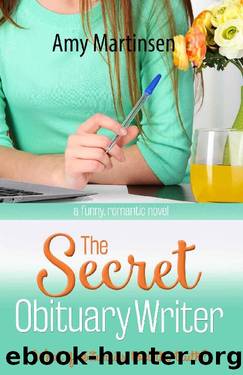 The Secret Obituary Writer by Amy Martinsen