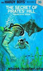The Secret Of Pirates' Hill by Dixon Franklin W