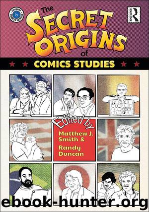 The Secret Origins of Co mics Studies by Matthew J. Smith & Randy Duncan