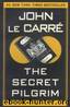 The Secret Pilgrim by John Le Carré
