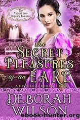 The Secret Pleasures of an Earl by Deborah Wilson