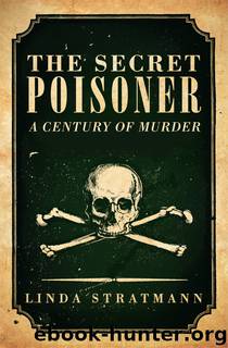 The Secret Poisoner by Linda Stratmann