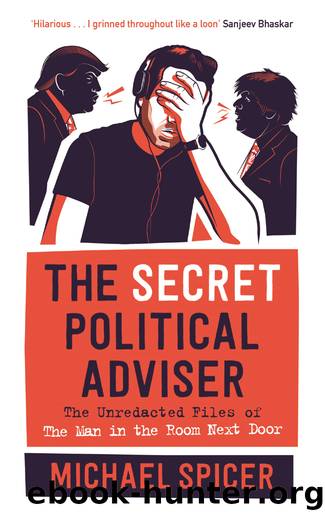 The Secret Political Adviser by Michael Spicer