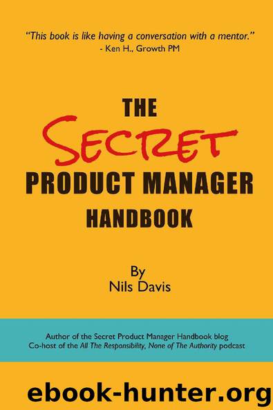 The Secret Product Manager Handbook by Davis Nils