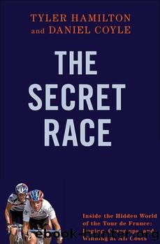 The Secret Race by Tyler Hamilton