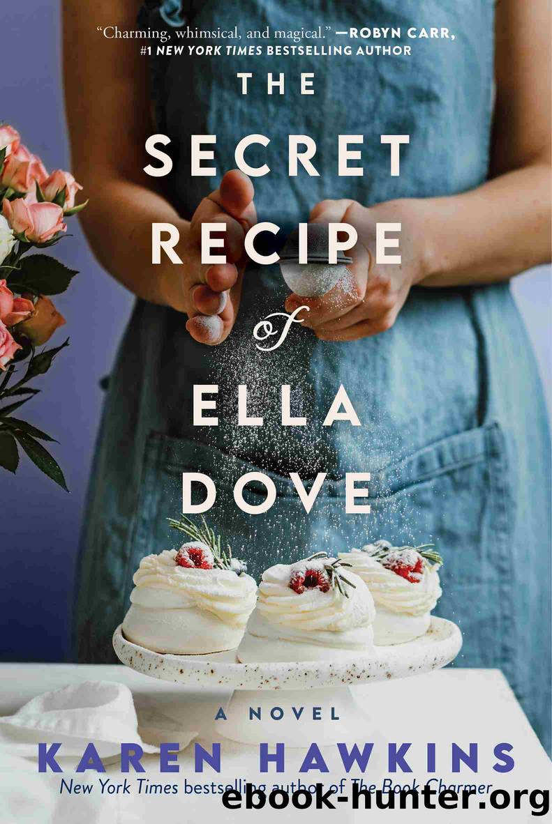 The Secret Recipe of Ella Dove by Karen Hawkins
