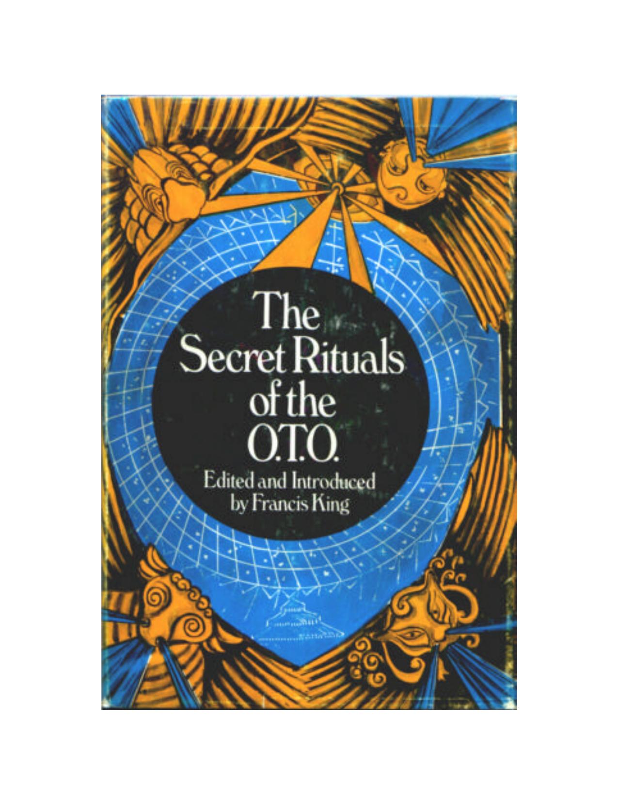 The Secret Rituals of the O.T.O by Francis King