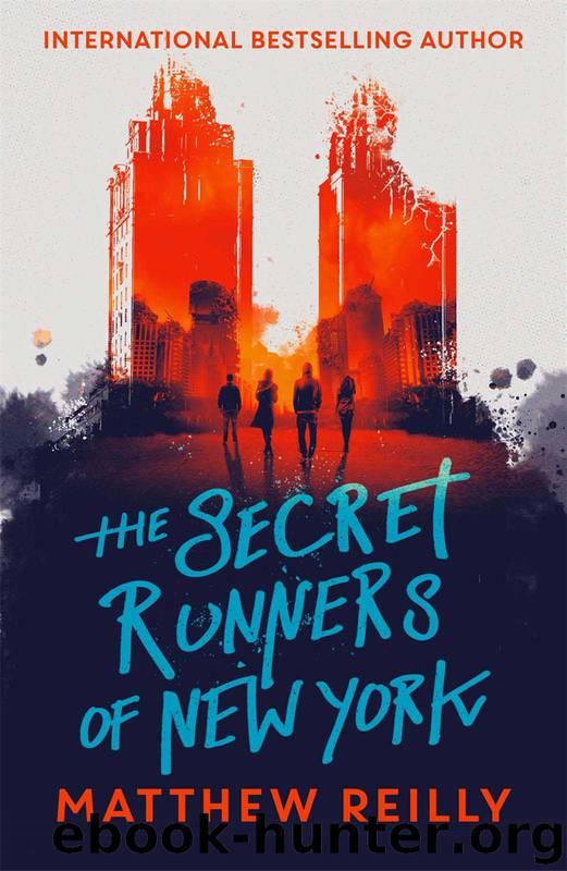 The Secret Runners of New York by Reilly Matthew