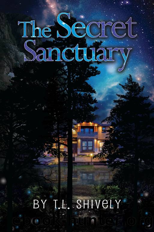 The Secret Sanctuary (Guardians of Sanctuary) by T.L. Shively