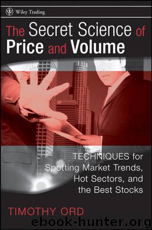 The Secret Science of Price and Volume by Tim Ord