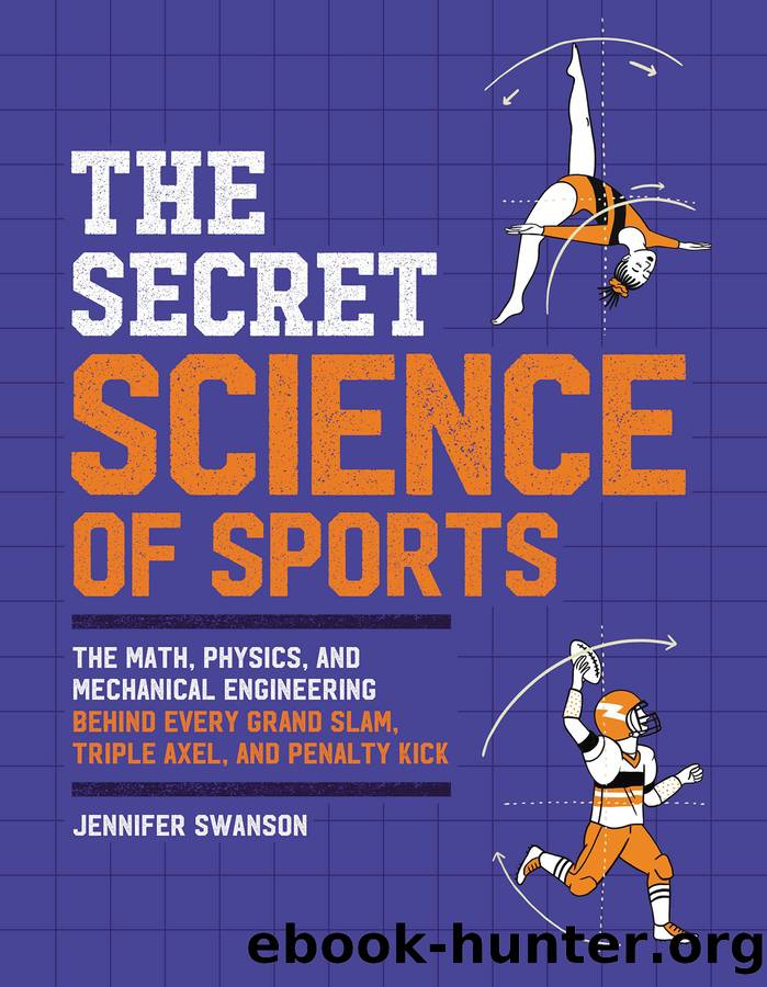 The Secret Science of Sports by Jennifer Swanson & Laurène Boglio