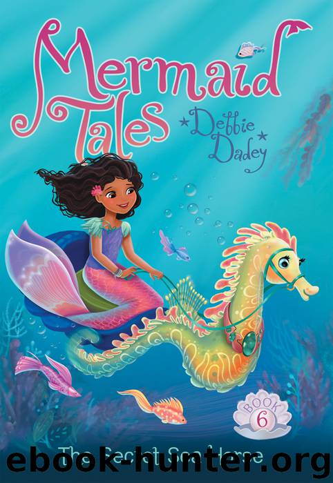 The Secret Sea Horse by Debbie Dadey