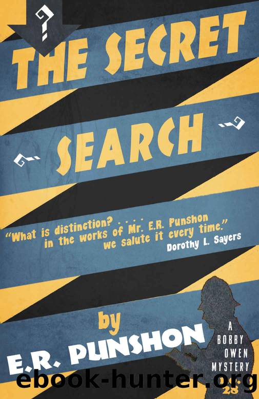 The Secret Search: A Bobby Owen Mystery by E.R. Punshon