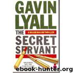 The Secret Servant by Gavin Lyall