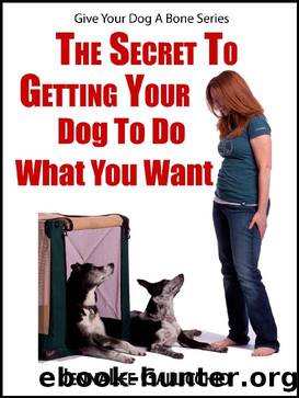 The Secret To Getting Your Dog To Do What You Want by JennaLee Gallicchio