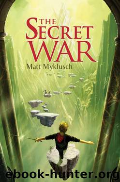 The Secret War (Jack Blank Adventure) by Matt Myklusch