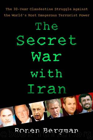 The Secret War with Iran by Ronen Bergman