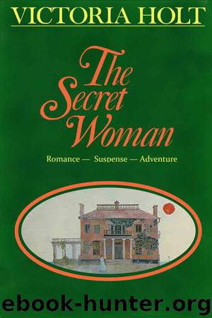 The Secret Woman by Victoria Holt