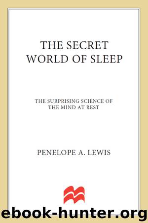 The Secret World of Sleep by Penelope A. Lewis