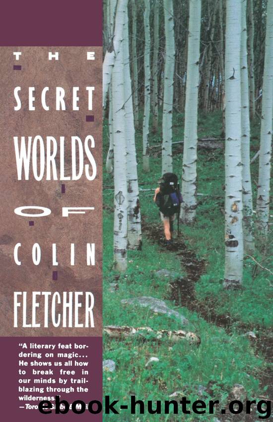 The Secret Worlds of Colin Fletcher by Colin Fletcher