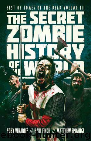 The Secret Zombie History of the World by Toby Venables