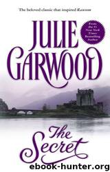 The Secret by Garwood Julie