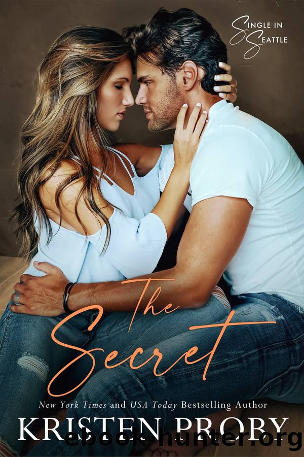 The Secret by Kristen Proby