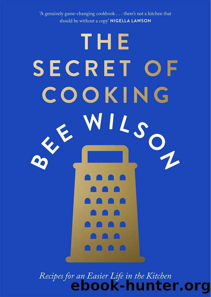 The Secret of Cooking by Bee Wilson