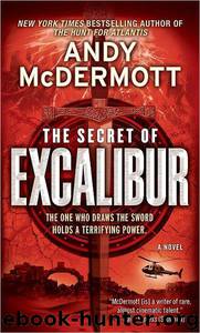 The Secret of Excalibur: A Novel by Andy McDermott