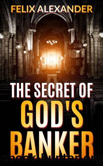 The Secret of God's Banker (Aiden Leonardo Book 3) by Felix Alexander