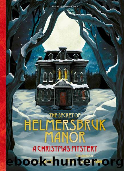 The Secret of Helmersbruk Manor by Eva Frantz