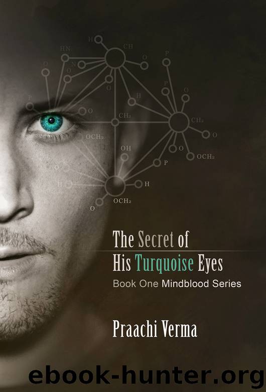 The Secret of His Turquoise Eyes (Mindblood Series Book 1) by Verma Praachi