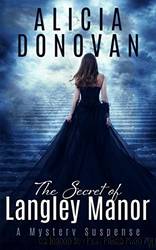 The Secret of Langley Manor by Alicia Donovan