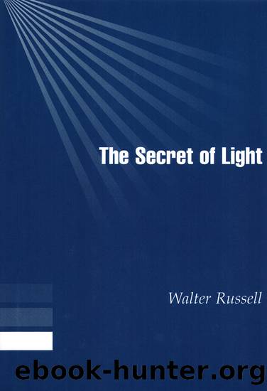 The Secret of Light by Walter Russell