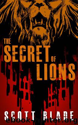 The Secret of Lions by Scott Blade