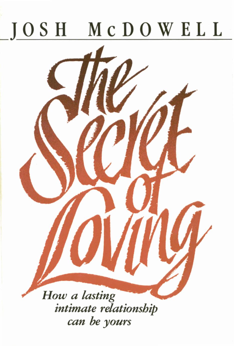 The Secret of Loving by Josh McDowell