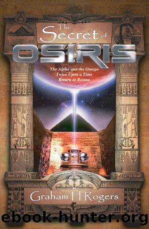 The Secret of Osiris by Graham H Rogers