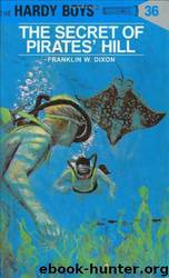 The Secret of Pirates' Hill by Franklin W. Dixon