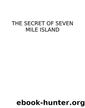 The Secret of Seven Mile Island by Dan Thompson
